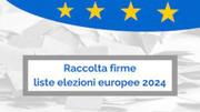 ELEZIONI EUROPEE 8-9 GIUGNO 2024 - RACCOLTA FIRME LISTA «PACE TERRA DIGNITA'» 