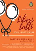 LIBERI TUTTI - STRADE E DIRITTI IN GIOCO: SABATO 18 MAGGIO, DALLE ORE 15 PER LE STRADE DI ARCONATE