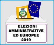 DOMENICA 26 MAGGIO 2019 - SI VOTA PER AMMINISTRATIVE ED EUROPEE