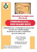 FIBROMIALGIA... NON SIAMO SOLI! - MERCOLEDÌ 3 LUGLIO - RINVIATA A SETTEMBRE