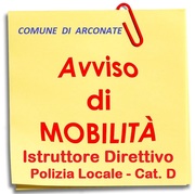 IL COMUNE DI ARCONATE CERCA  UN ISTRUTTORE DIRETTIVO DI POLIZIA LOCALE - CAT. D - AVVISO DI MOBILITA' CON SCADENZA 10 SETTEMBRE 2019