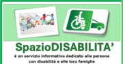 SPAZIO DISABILITà: servizio informativo dedicato alle persone con disabilità e alle loro famiglie