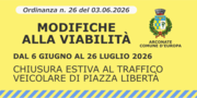Modifiche alla viabilità nel periodo estivo - Piazza della Libertà